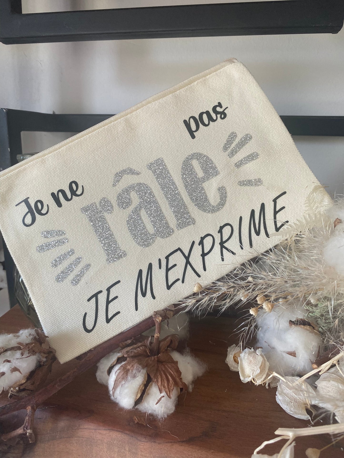 Pochette personnalisable "Je ne râle pas, je m'exprime"