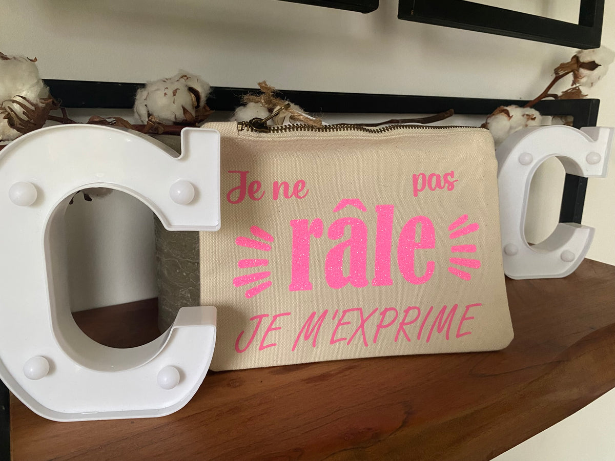 Pochette_femme_Je_ne_râle_pas_je_m'exprime_personnalisée